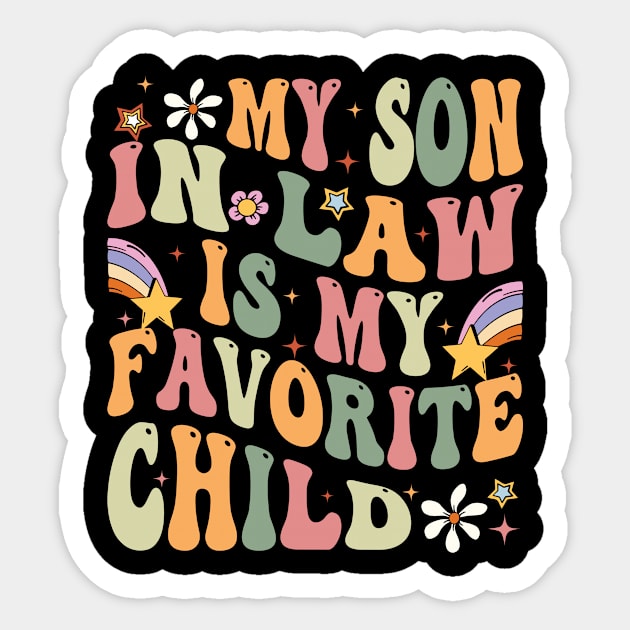 My Son In Law Is My Favorite Child Sticker by sindanke